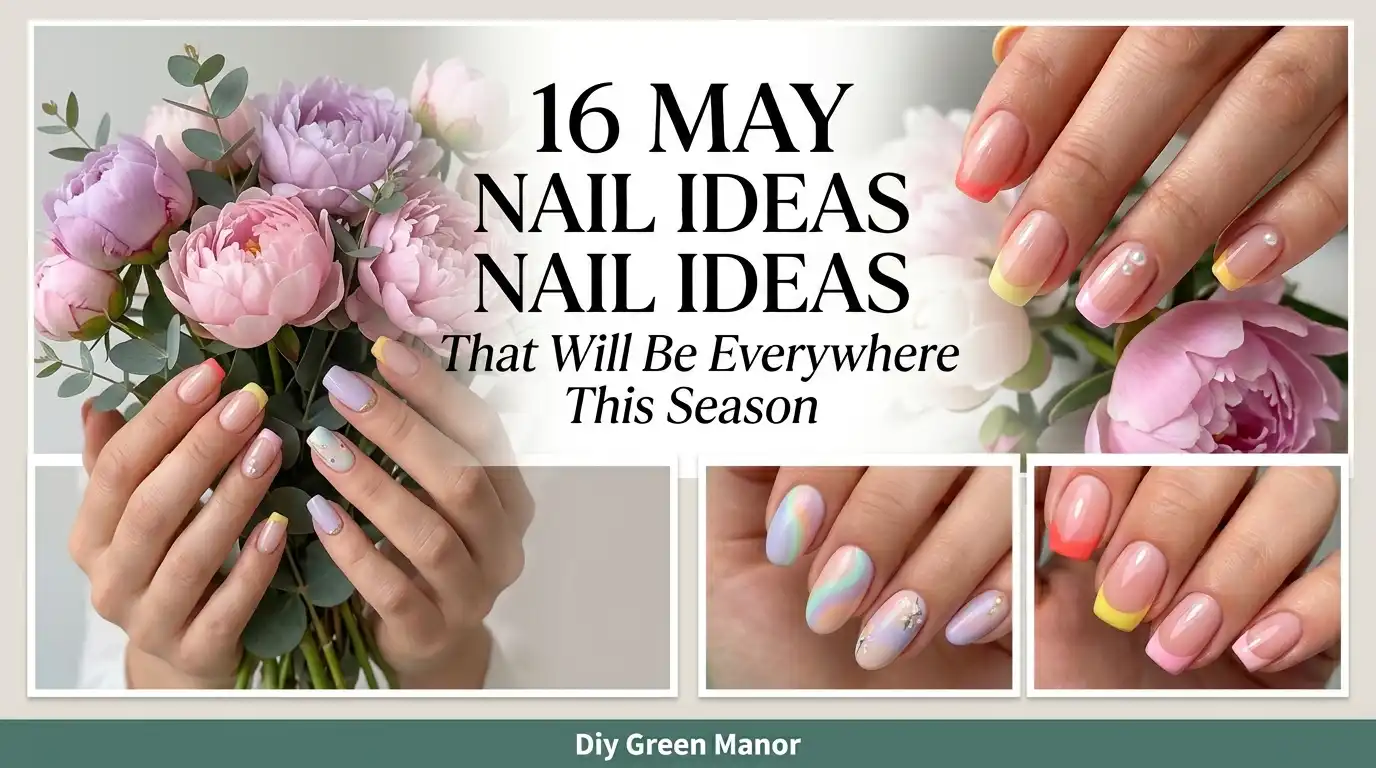 16 May Nail Ideas That Will Be Everywhere This Season