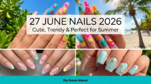 27 June Nails 2026 That Are Cute, Trendy & Perfect for Summer