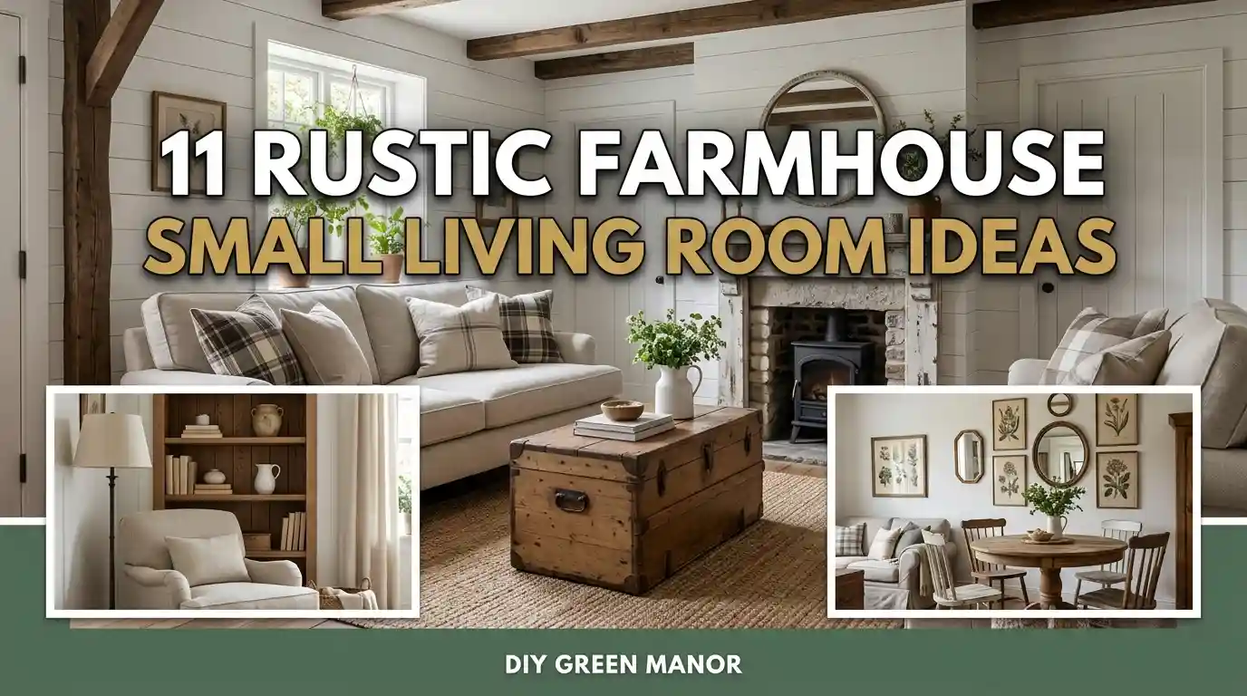11 Rustic Farmhouse Small Living Room Ideas